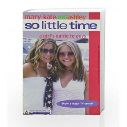 A Girl                  s Guide to Guys (So Little Time, Book 10) by Kate, Mary Book-9780007144556