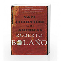 Nazi Literature in the Americas by BOLANO ROBERTO Book-9780330510516