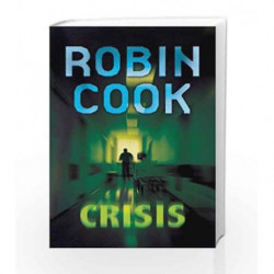 Crisis: Caught in a Web of Corruption and Lies by Robin Cook Book-9780330445528