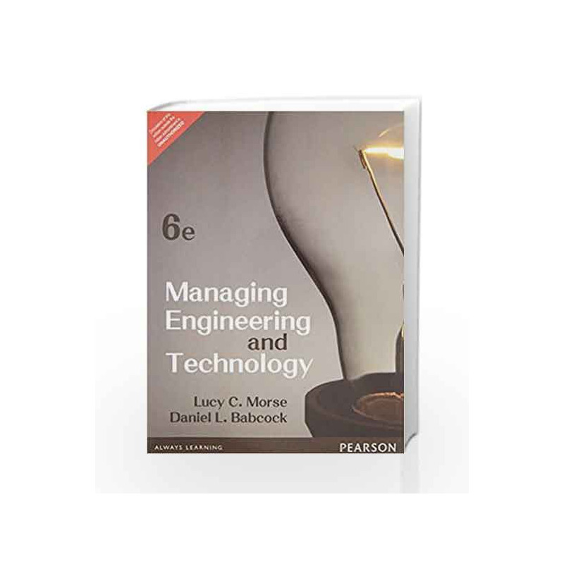 Managing Engineering and Technology by Lucy C. Morse Book-9789332550124