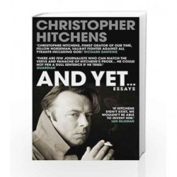 And Yet...: Essays by Christopher Hitchens Book-9781782394587