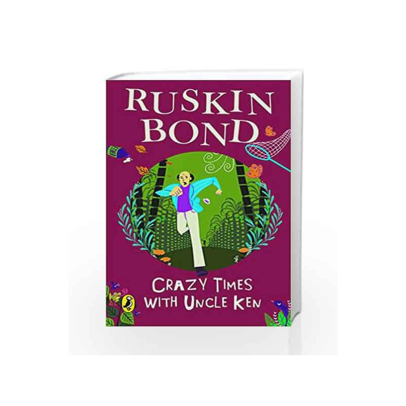 Crazy Times with Uncle Ken by Ruskin Bond Book-9780143334781