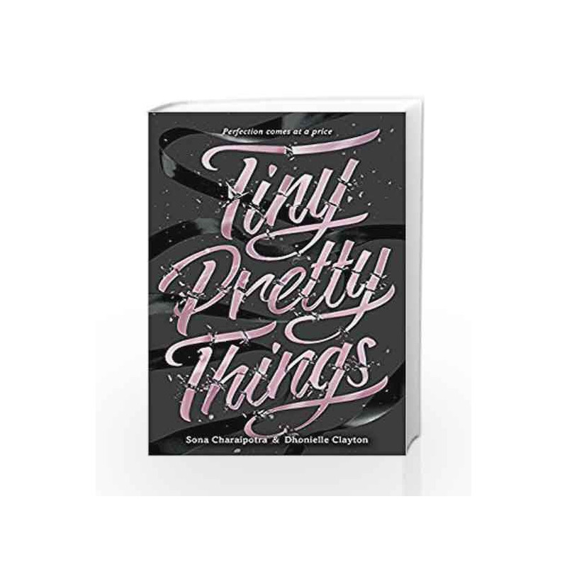 Tiny Pretty Things by Sona Charaipotra Book-9780062342409