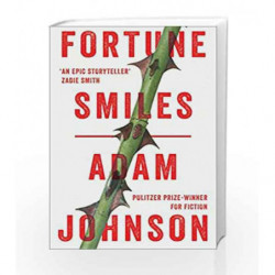 Fortune Smiles: Stories by Adam Johnson Book-9781784160463