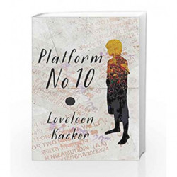 Platform No. 10 by KACKER LOVELEEN Book-9789350097465