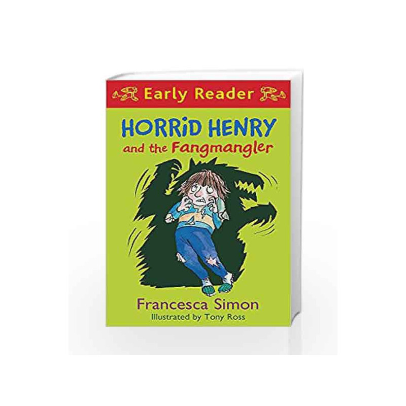 Horrid Henry and the Fangmangler: Book 36 (Horrid Henry Early Reader) by SIMON FRANCESCA Book-9781444016062
