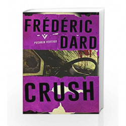 Crush (Pushkin Vertigo) by Fr?d?ric Dard Book-9781782271987