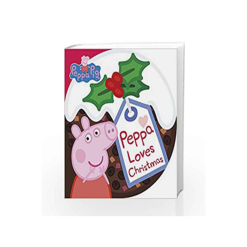 Peppa Loves Christmas (Peppa Pig) by NA Book-9780241279601