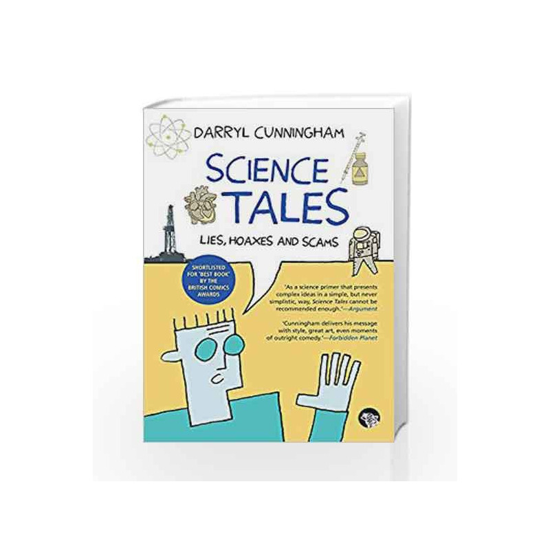 Science Tales: Lies, Hoaxes and Scams by Darryl Cunningham Book-9789386050106