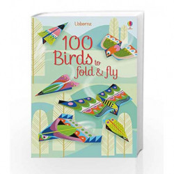 100 Birds to fold and fly by Emily Bone Book-9781474922555
