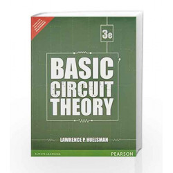 Basic Circuit Theory by Lawrence P. Huelsman Book-9789332550551