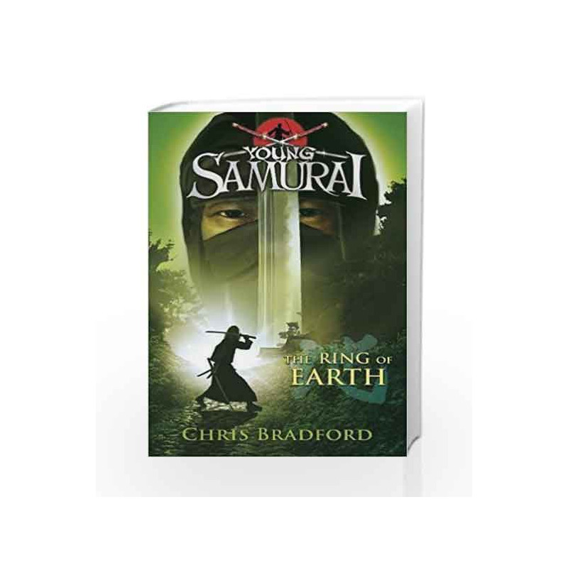Young Samurai: The Ring of Earth by Chris Bradford Book-9780141332536