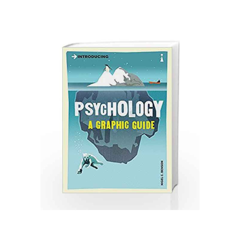 Introducing Psychology: A Graphic Guide by BENSON NIGEL C. Book-9781840468526