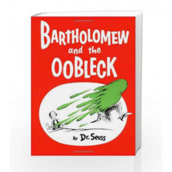 Bartholomew and the Oobleck: (Caldecott Honor Book) (Classic Seuss) by Dr. Seuss Book-9780394800752