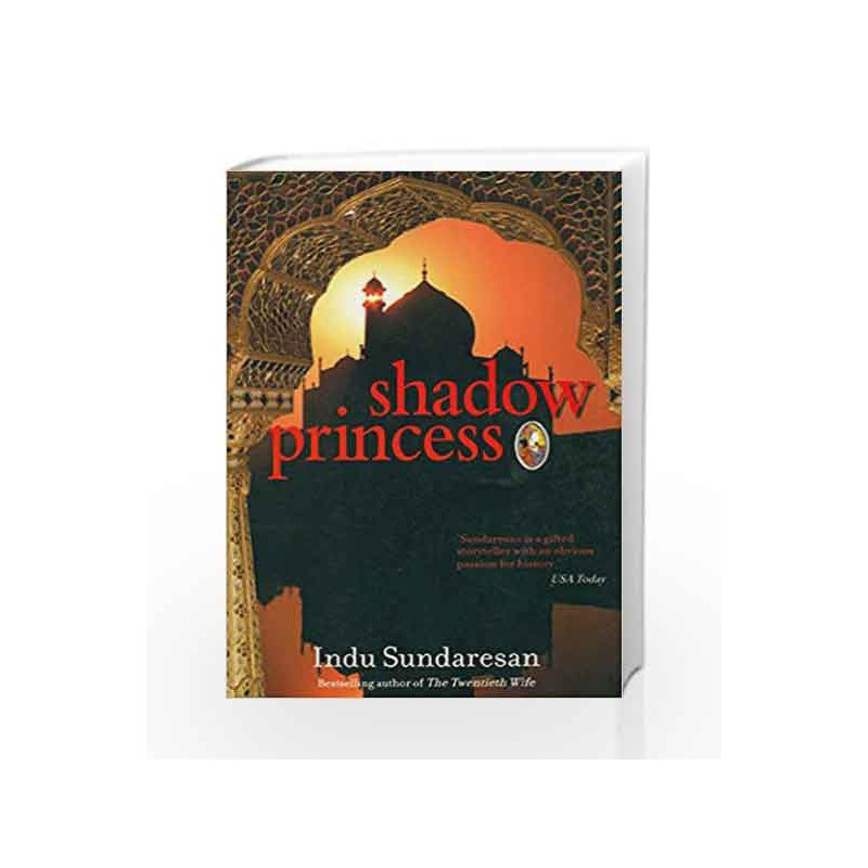 Shadow Princess by Indu Sundaresan Book-9788172339975