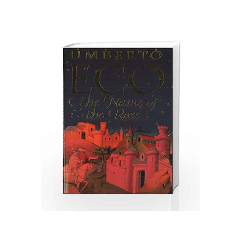 The Name Of The Rose by Umberto Eco Book-9780749397050