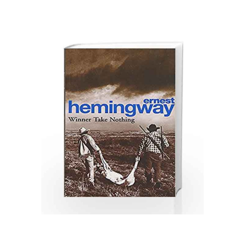 Winner Take Nothing by Ernest Hemingway Book-9780099909705