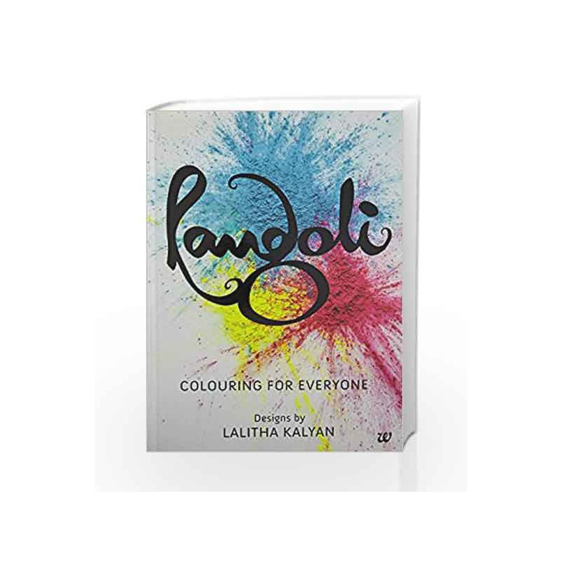Rangoli: Colouring for Everyone by Kalyan,Lalitha Book-9789386224231