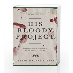 His Bloody Project by Graeme Macrae Burnet Book-9781910192146