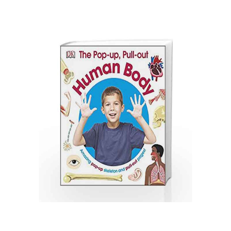 The Pop-Up, Pull-Out Human Body by NA Book-9780241257654
