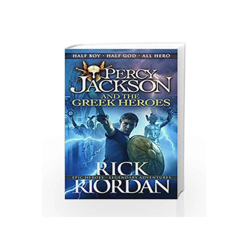 Percy Jackson and the Greek Heroes (Percy Jackson                  s Greek Myths) by Rick Riordan Book-9780141362250