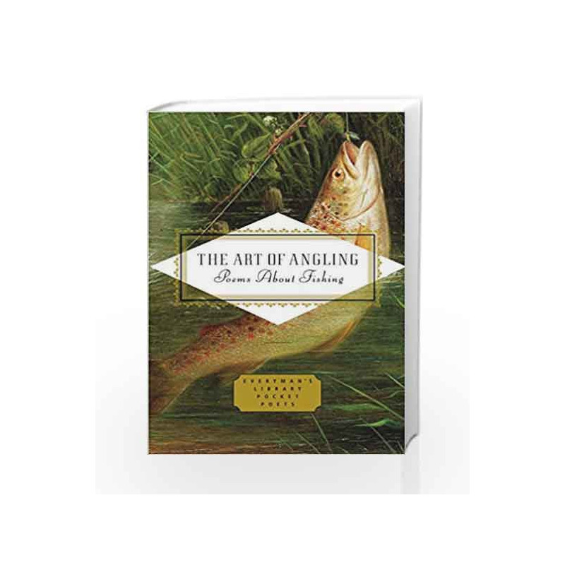 The Art of Angling (Everyman's Library POCKET POETS) by NA Book-9781841597881