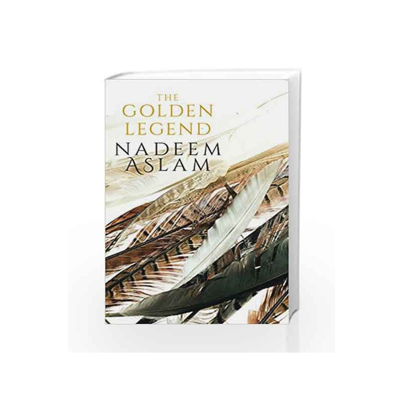 The Golden Legend by Nadeem Aslam Book-9780670089116