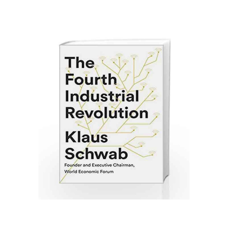 The Fourth Industrial Revolution by Schwab, Klaus Book-9780241300756