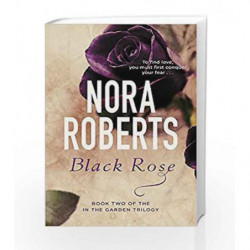 Black Rose: Number 2 (Reissue) by Nora Roberts Book-9780349411613