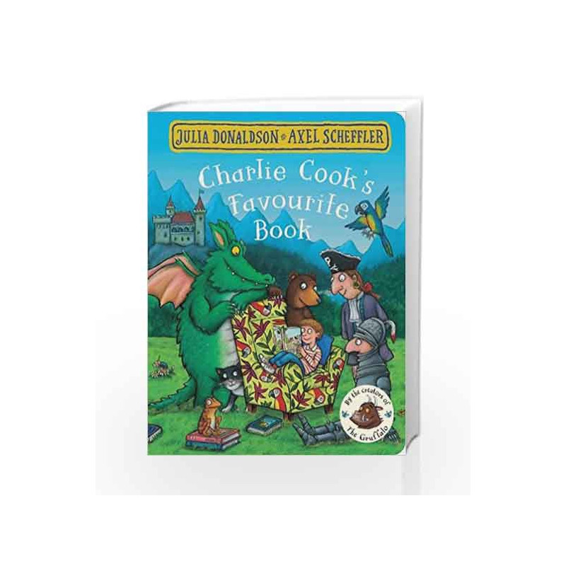 Charlie Cook's Favourite Book by Julia Donaldson Book-9781509830428