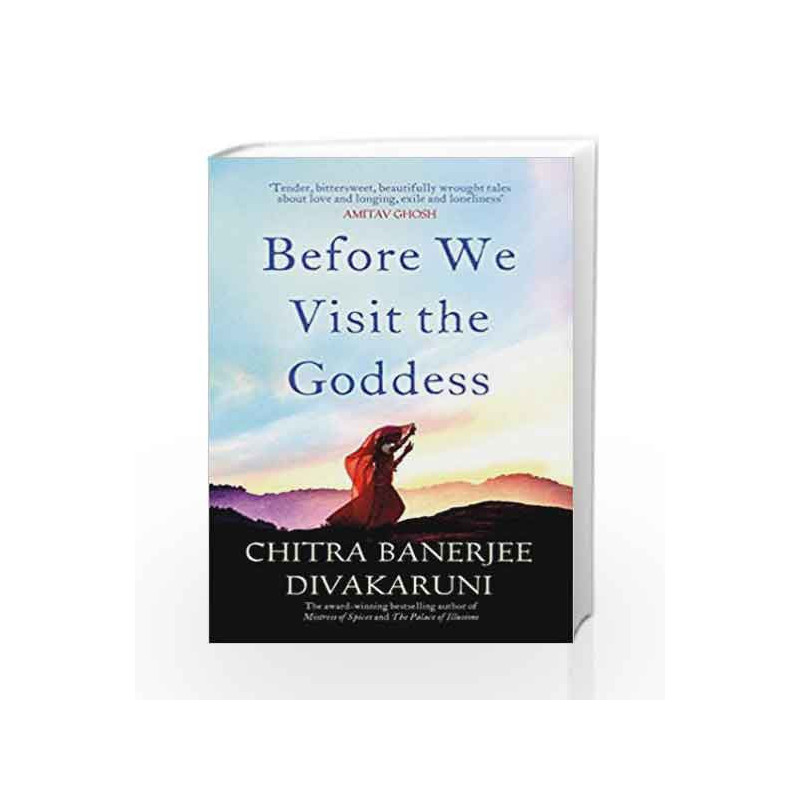Before We Visit the Goddess by Chitra Banerjee Divakaruni Book-9781471146954
