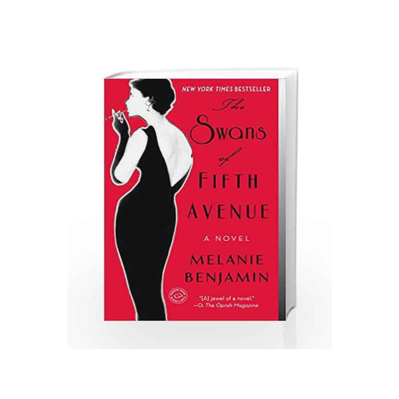 The Swans of Fifth Avenue by Melanie Benjamin Book-9780345528704