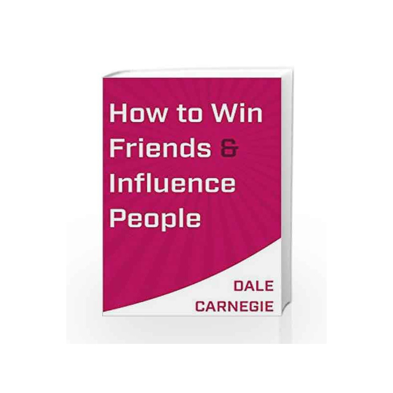 How to Win Friends and Influence People by Dale Carnegie Book-9788183227896