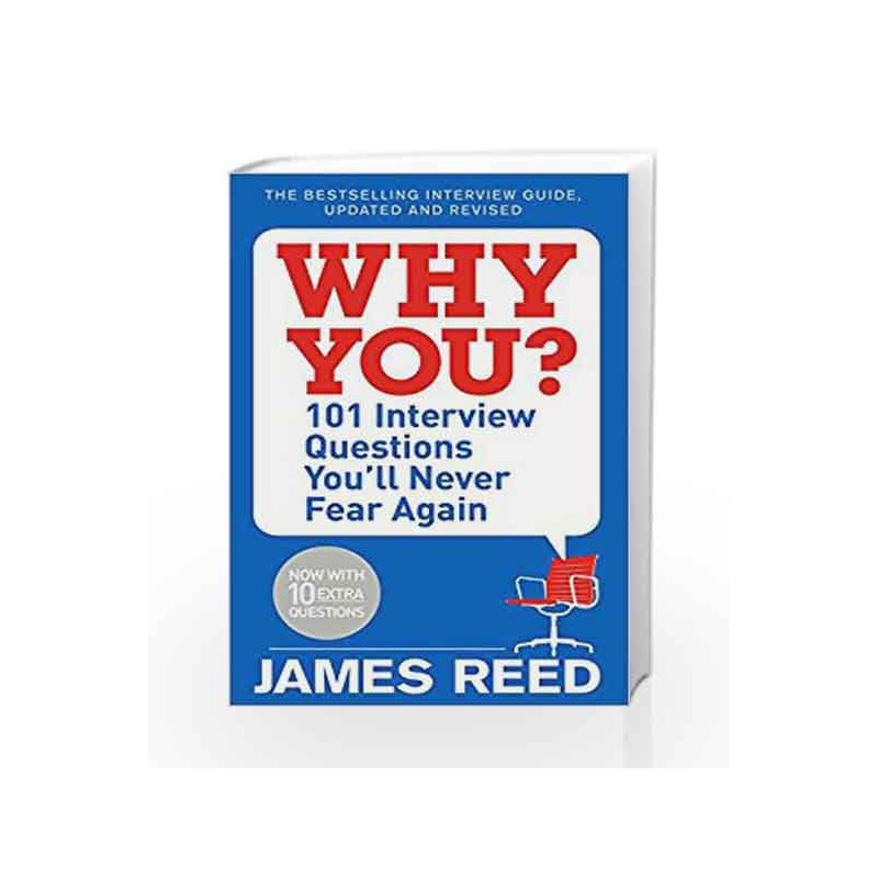 Why You?: 101 Interview Questions You'll Never Fear Again by James Reed Book-9780241297131