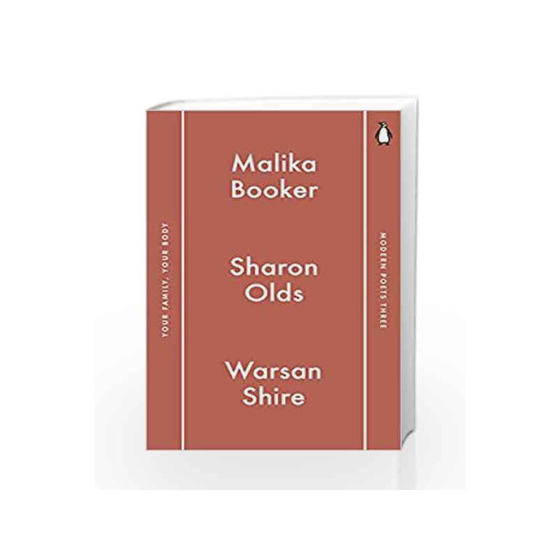 Penguin Modern Poets 3: Your Family, Your Body by Booker, Malika,Olds, Sharon,Shire, Warsan Book-9780141984018