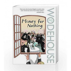 Money for Nothing by P.G. Wodehouse Book-9780099514183