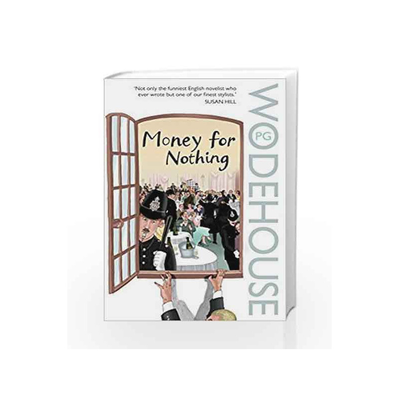 Money for Nothing by P.G. Wodehouse Book-9780099514183