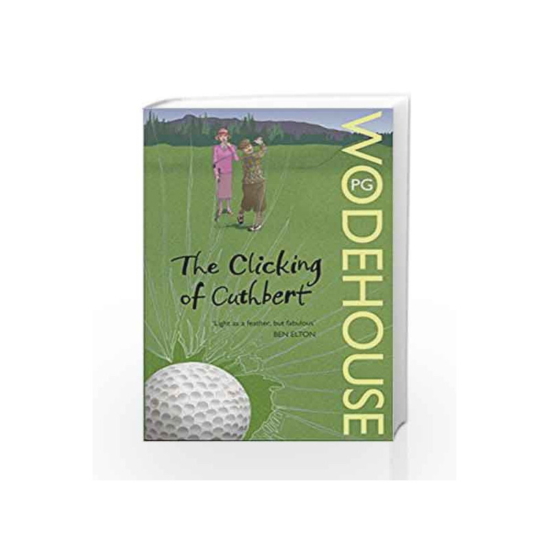 The Clicking of Cuthbert by P.G. Wodehouse Book-9780099513865