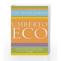 Five Moral Pieces by Umberto Eco Book-9780099276968