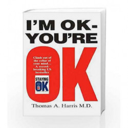 I'm Ok, You're Ok by Thomas A. Harris Book-9780099552413