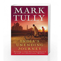 India's Unending Journey: Finding balance in a time of change by Mark Tully Book-9781846040184