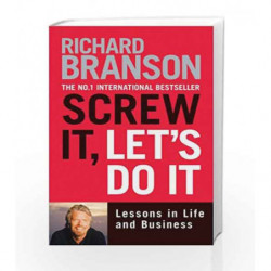 Screw It, Let's Do It: Lessons in Life and Business by BRANSON RICHARD Book-9780753511497