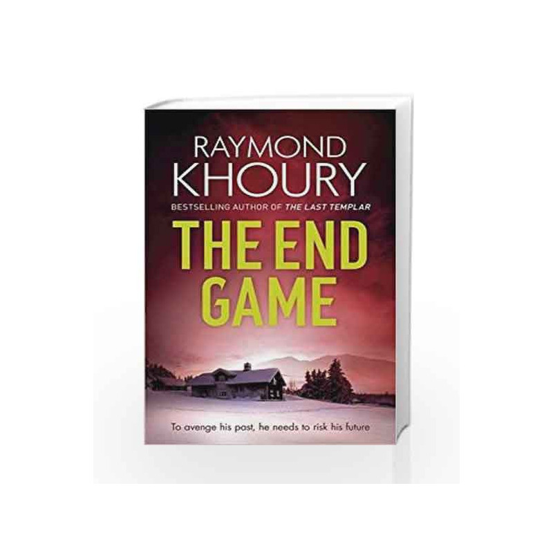 The End Game by Raymond Khoury Book-9781409129523