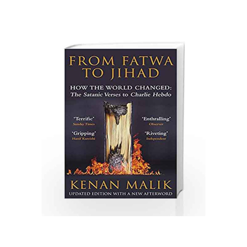 From Fatwa to Jihad: How the World Changed: The Satanic Verses to Charlie Hebdo by Kenan Malik Book-9781786491046