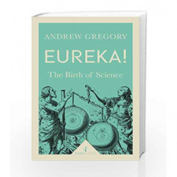 Eureka!: The Birth of Science (Icon Science) by Andrew Gregory Book-9781785781919