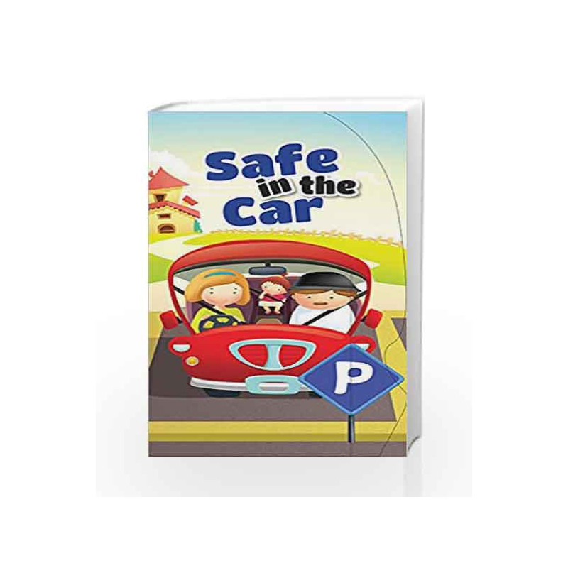Safe in the Car by NA Book-9789386108043