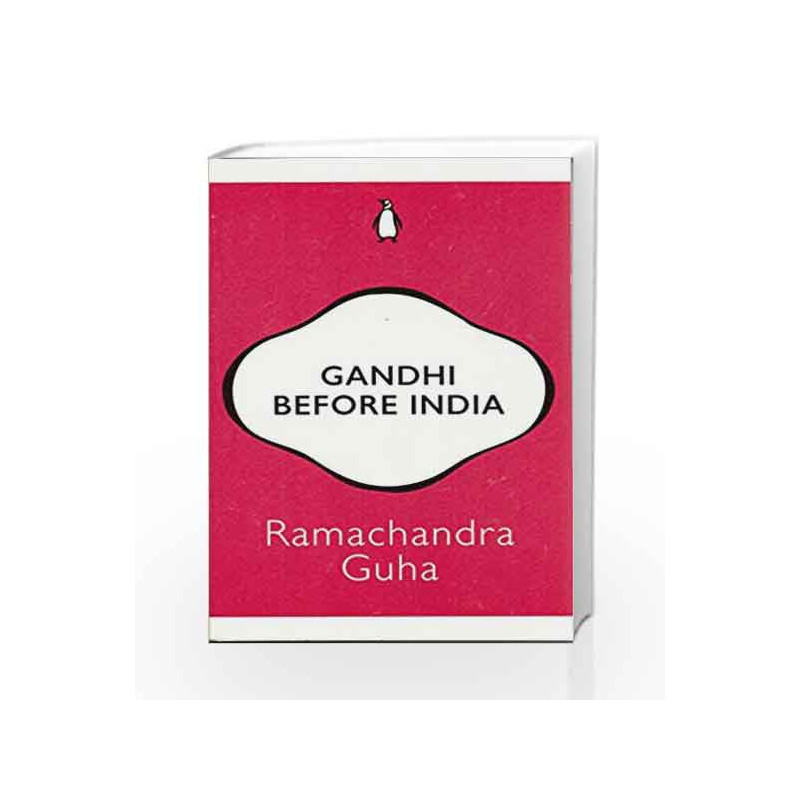 Gandhi Before India by Ramachandra Guha Book-9780143429647