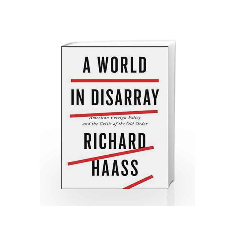 A World in Disarray by Richard Haass Book-9780399562365
