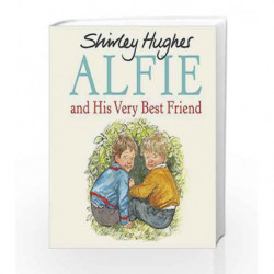 Alfie and His Very Best Friend by Shirley Hughes Book-9781782955856