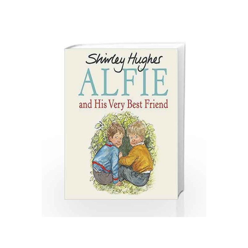 Alfie and His Very Best Friend by Shirley Hughes Book-9781782955856